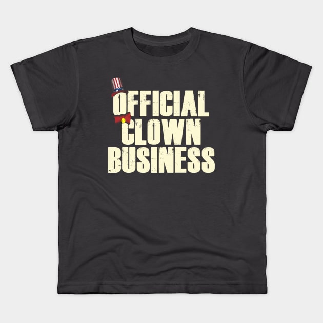 Official Clown Business Kids T-Shirt by ZombieNinjas